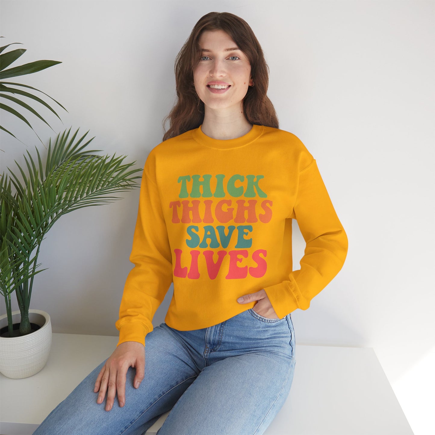 Thick Thighs Save Lives Sweatshirt