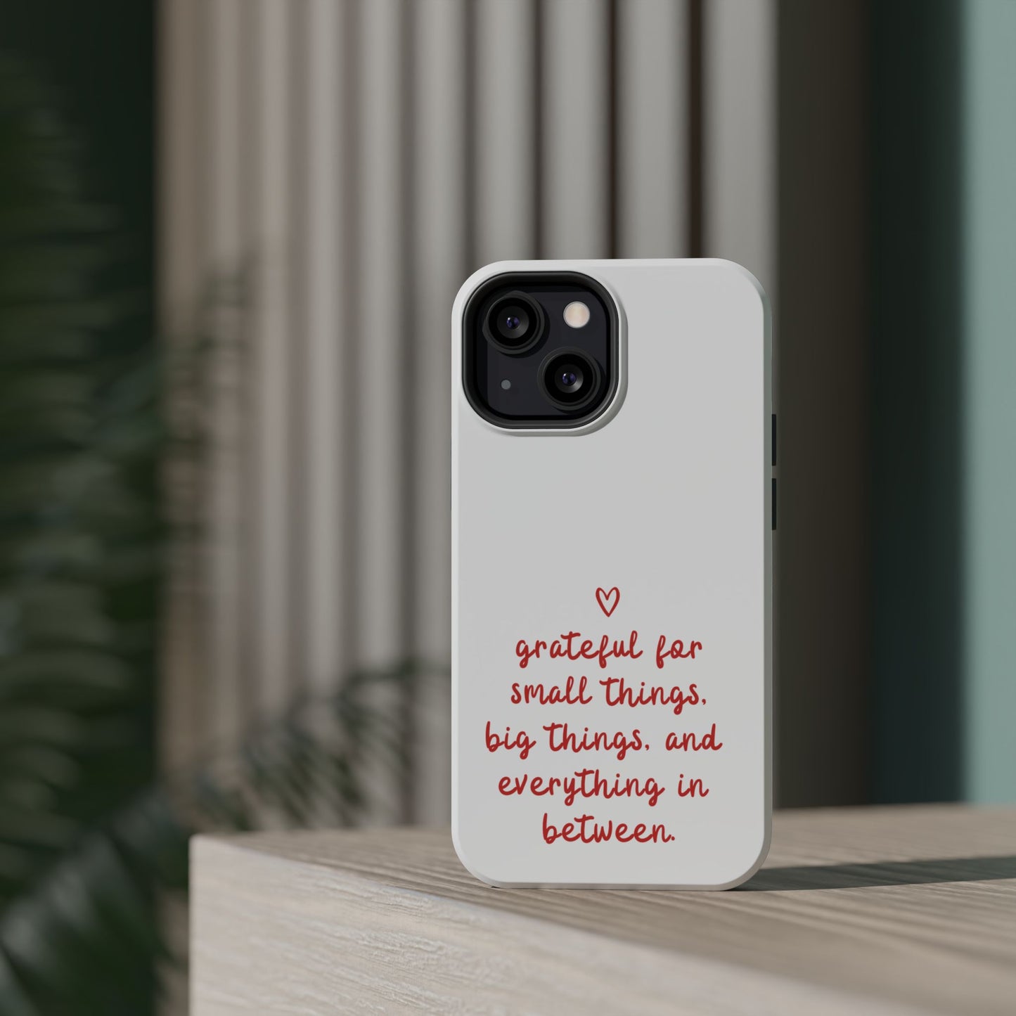 Grateful Small Things Magnetic Phone Case, Inspirational Phone Cover, Unique Gift, Everyday Reminder, Custom Tough Cases, Phone Protection
