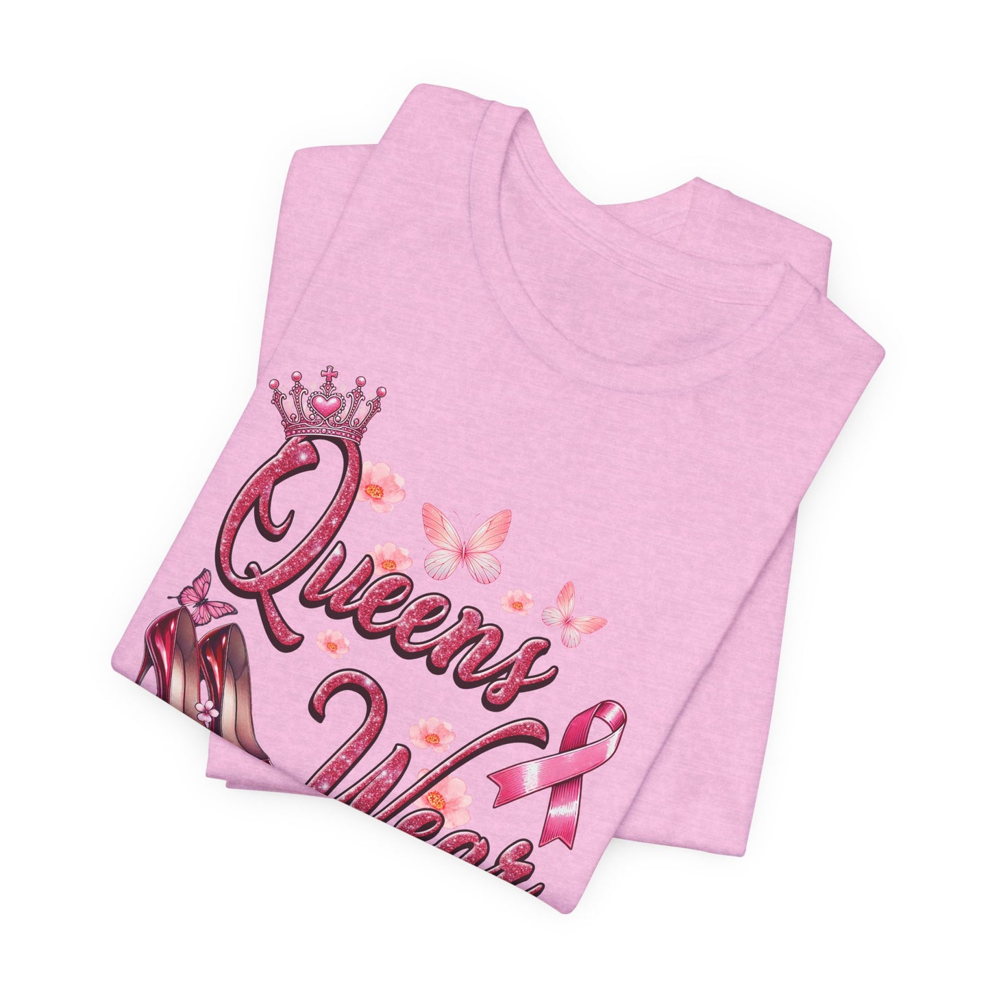 Queens Wear Pink - Support Breast Cancer Awareness