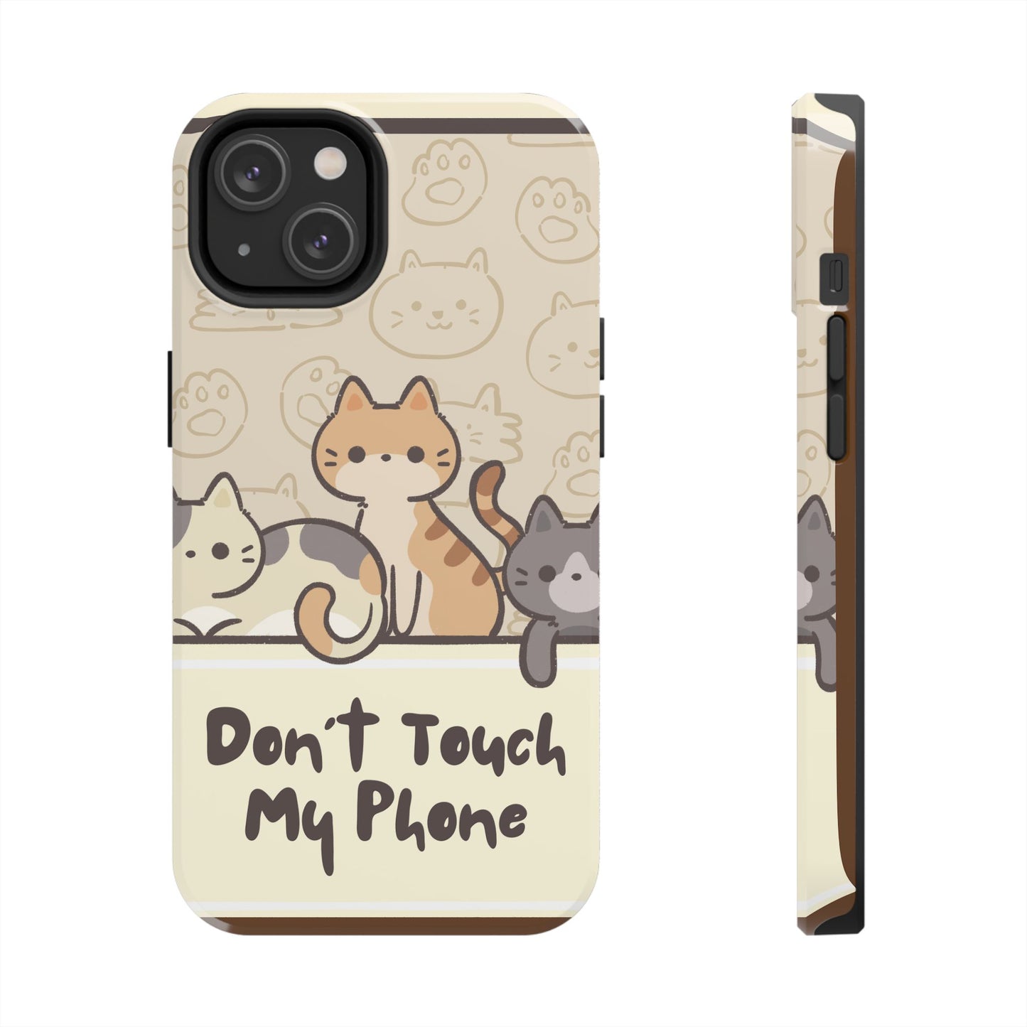 Cute Cat Tough Phone Case - Don’t Touch My Phone!