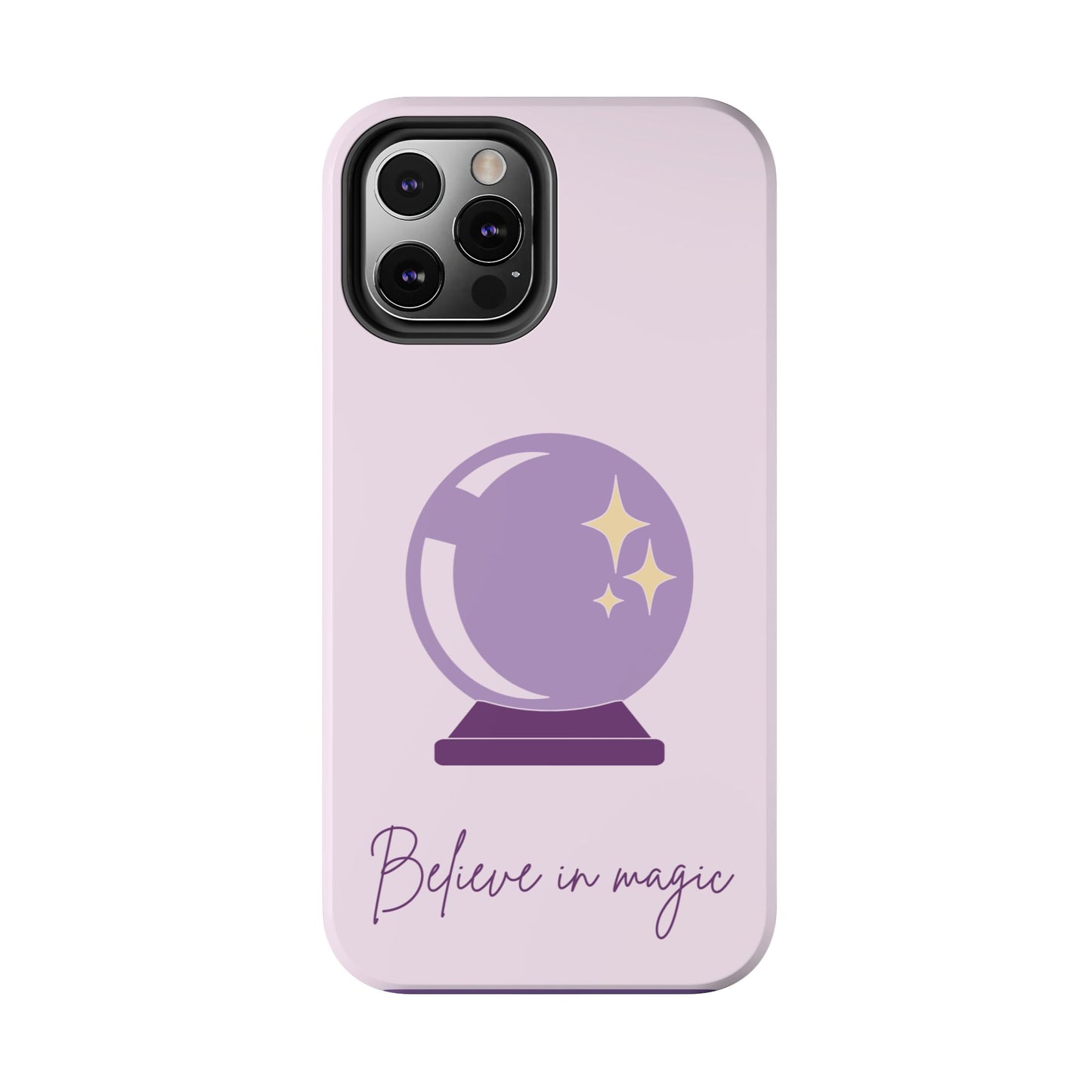 Magical Phone Case - Believe in Magic, Tough Phone Case