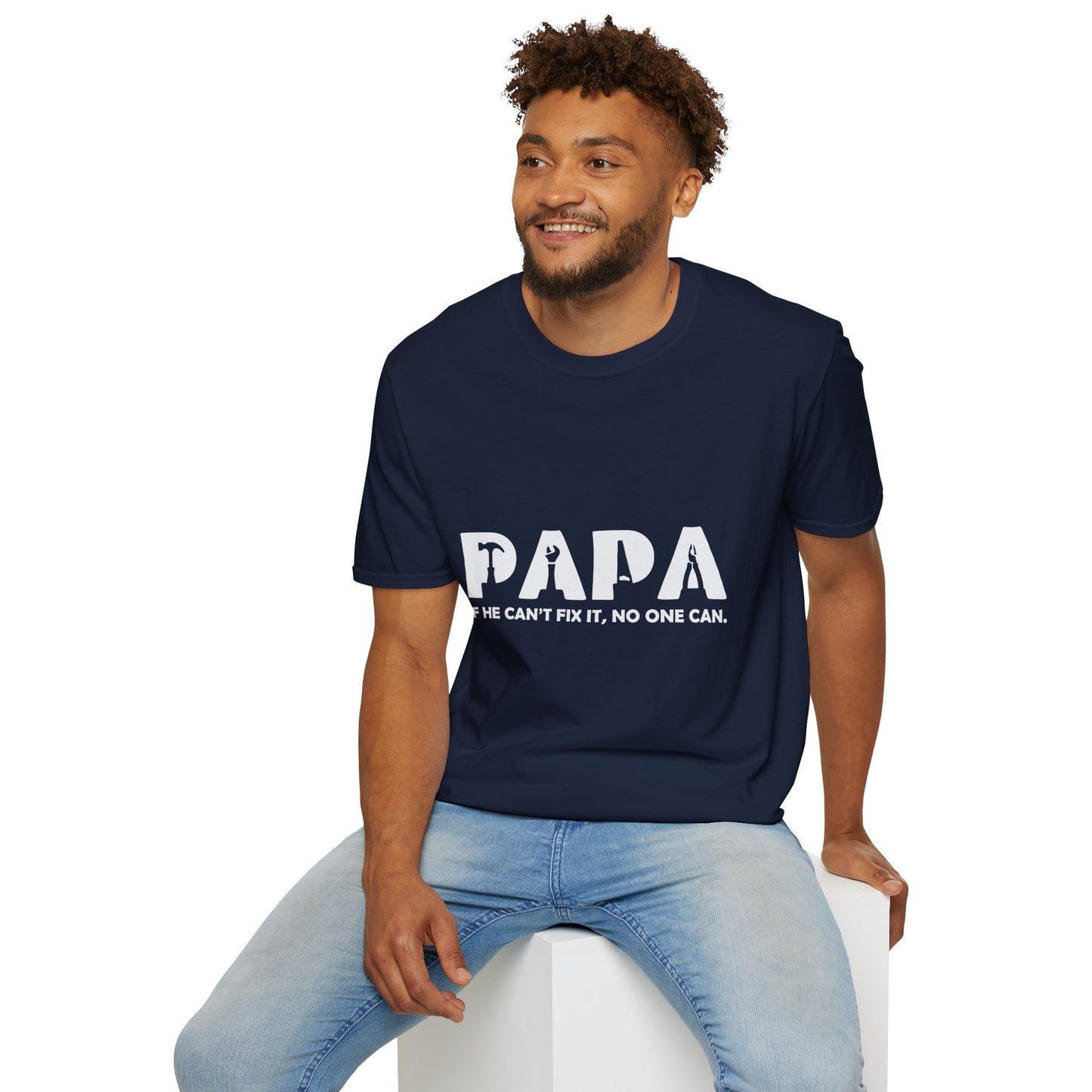 Funny Papa T-Shirt - If He Can't Fix It, No One Can - Father's Day Gift