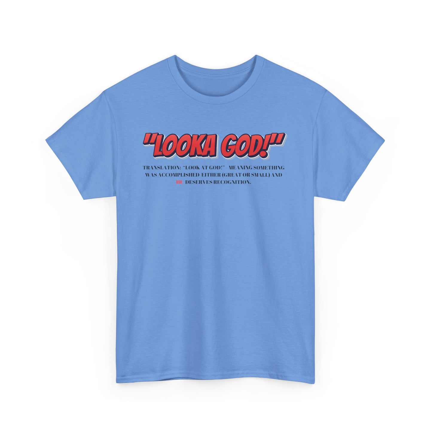 Inspirational Unisex Heavy Cotton Tee - "Looka God!" Motivational Apparel
