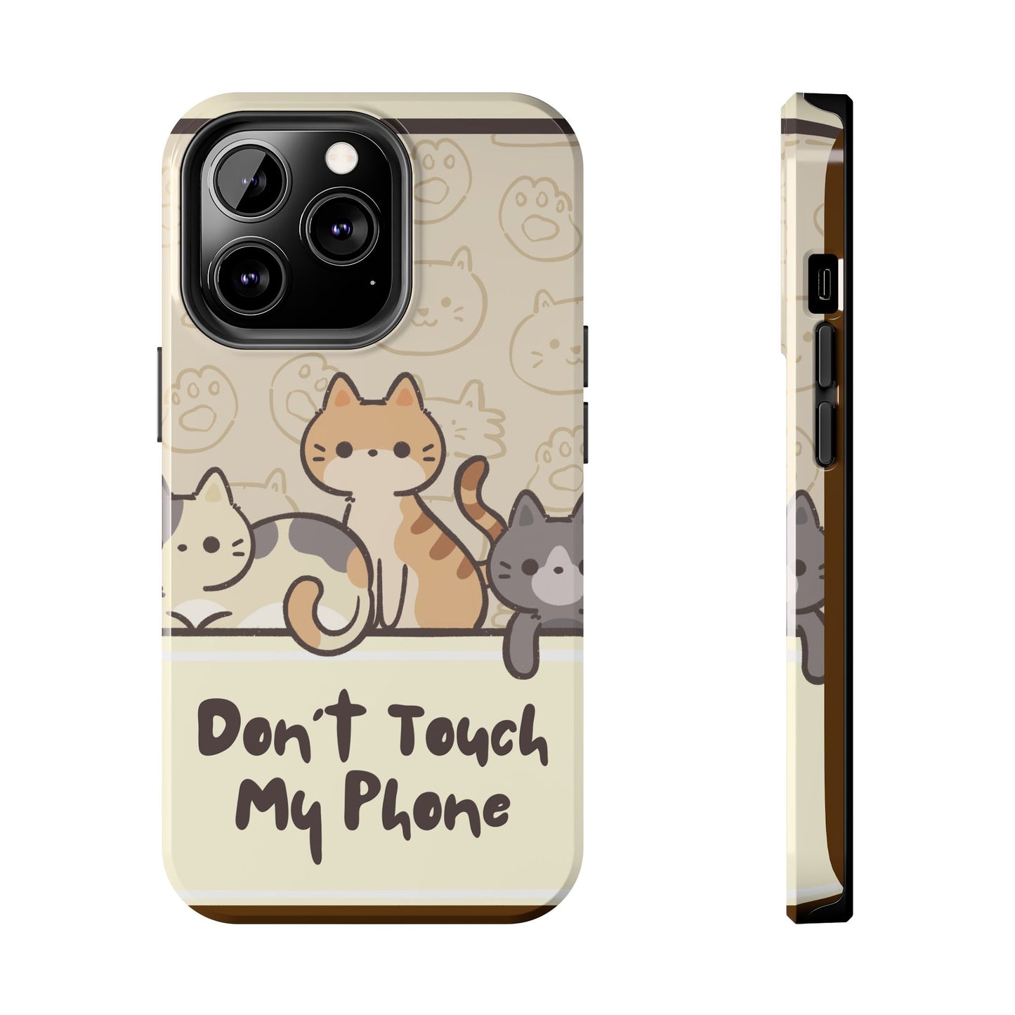 Cute Cat Tough Phone Case - Don’t Touch My Phone!