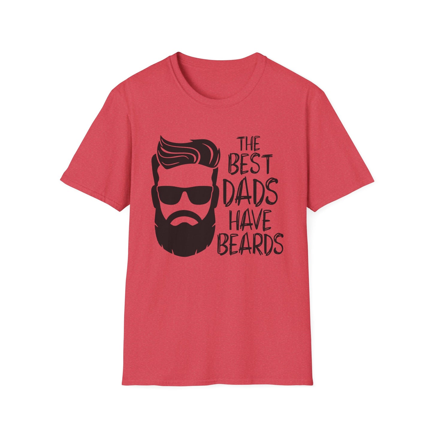 The Best Dads Have Beards Unisex T-Shirt
