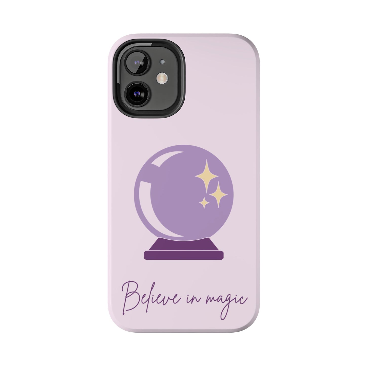 Magical Phone Case - Believe in Magic, Tough Phone Case