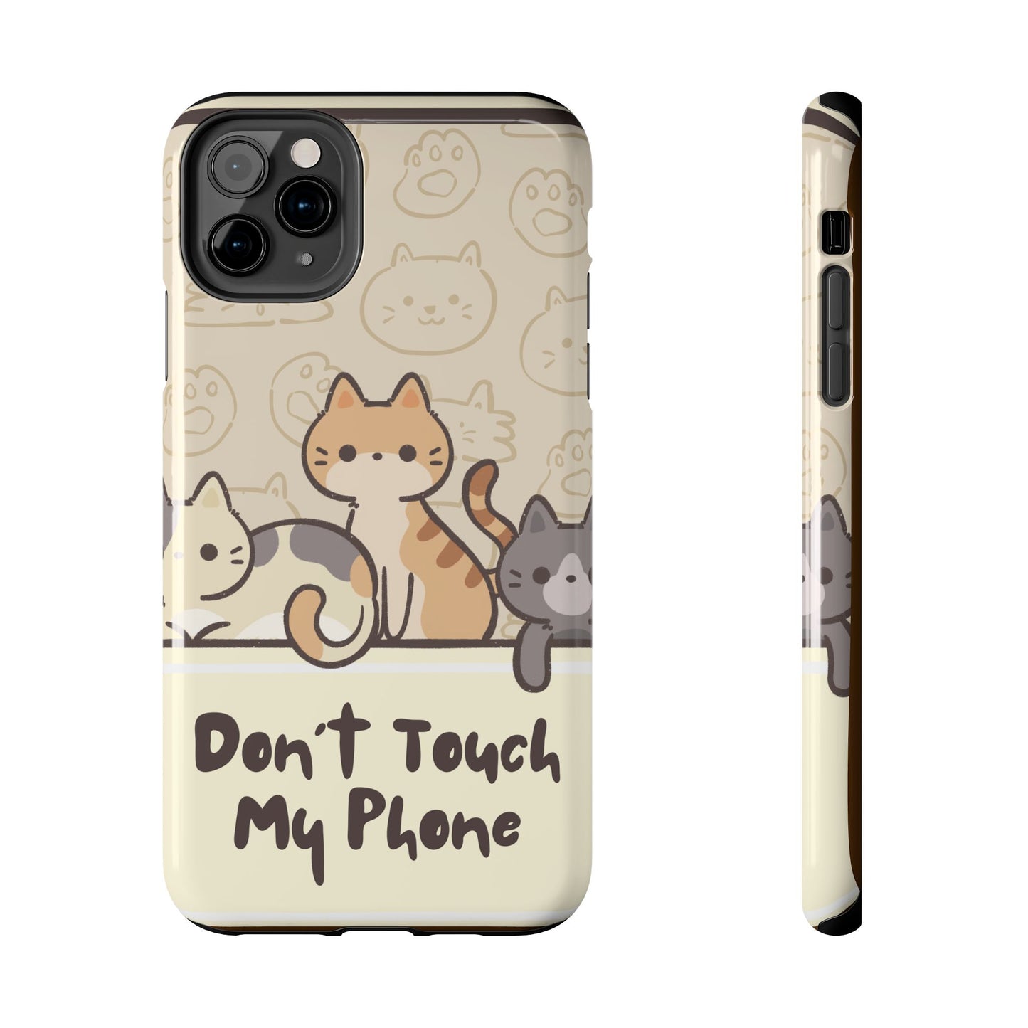 Cute Cat Tough Phone Case - Don’t Touch My Phone!