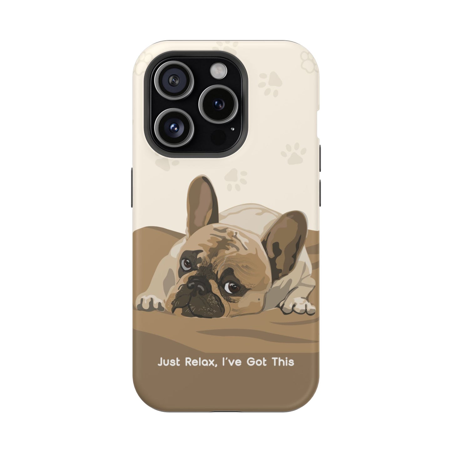 Cute Dog Tough MAGNETIC Phone Case - Just Relax, I’ve Got This
