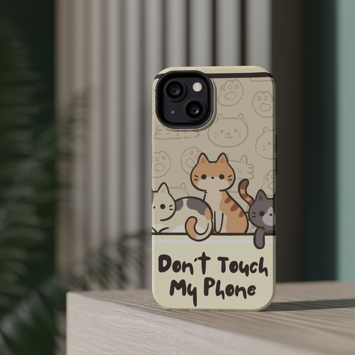 Cute Cat Tough MAGNETIC Phone Case - Don’t Touch My Phone!