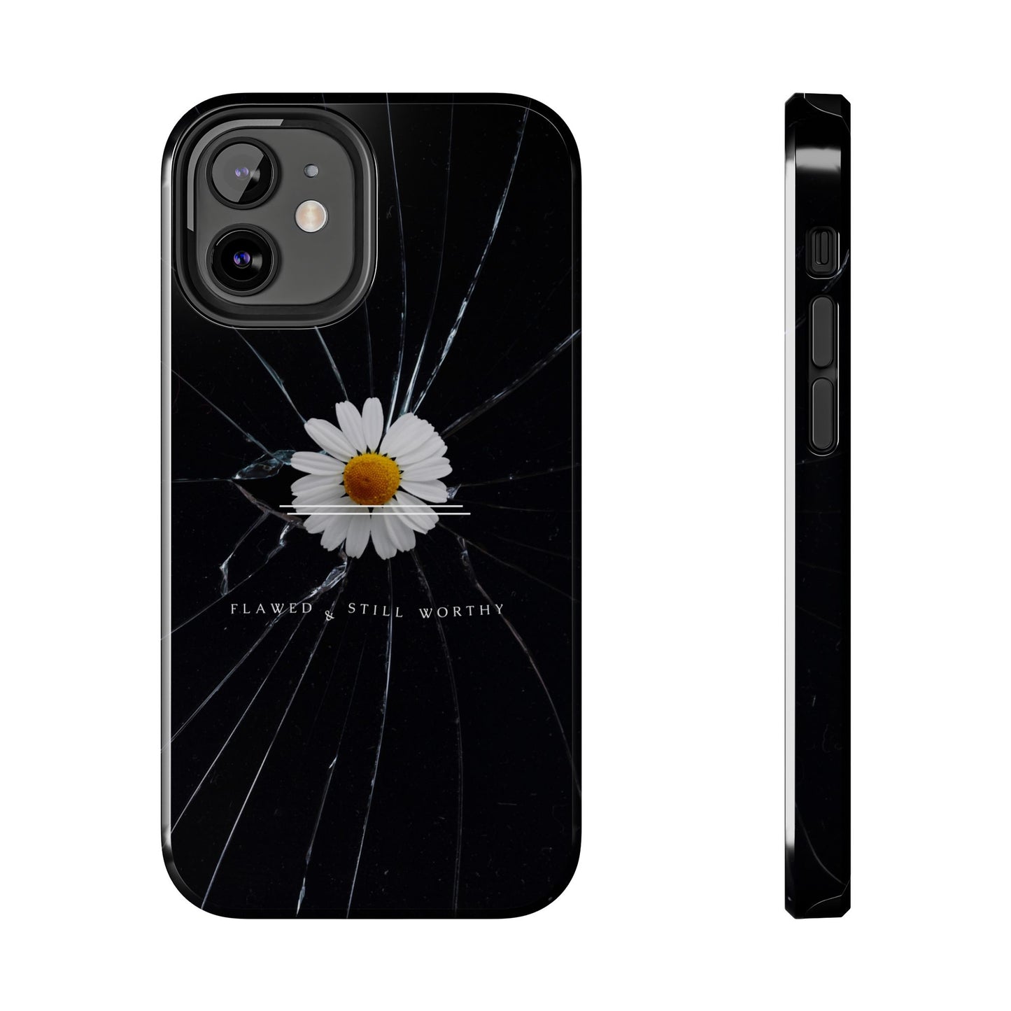 Flawed But Still Worthy Phone Case - Tough Cases, Inspirational Gift, Floral Design, Self-Love