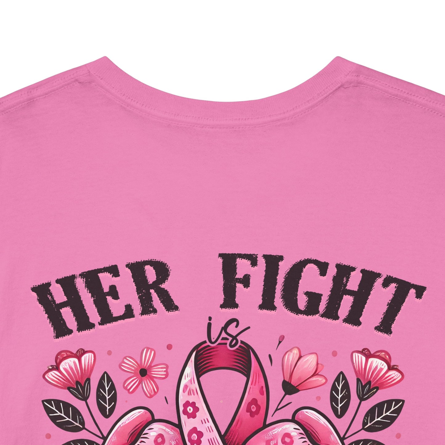 Her Fight Our Fight Unisex Cotton Tee – Support Breast Cancer Awareness