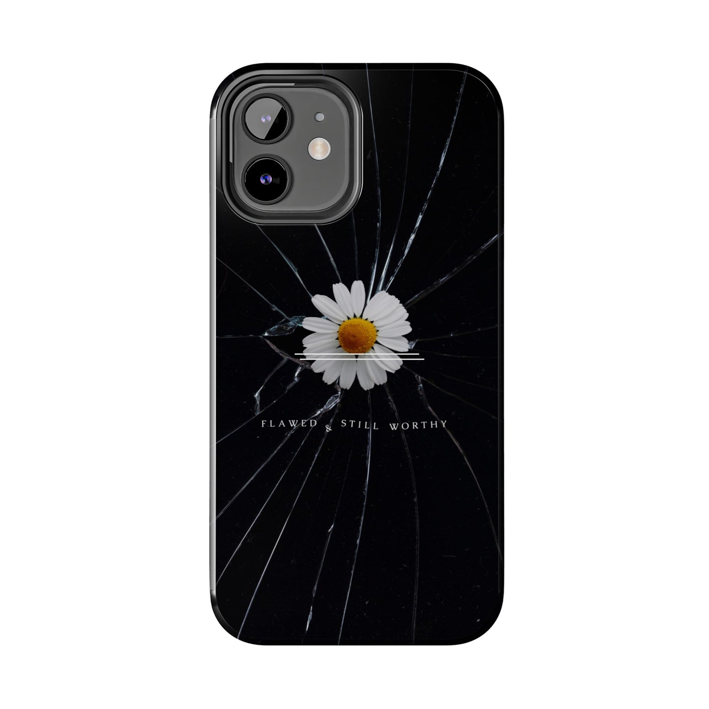 Flawed But Still Worthy Phone Case - Tough Cases, Inspirational Gift, Floral Design, Self-Love