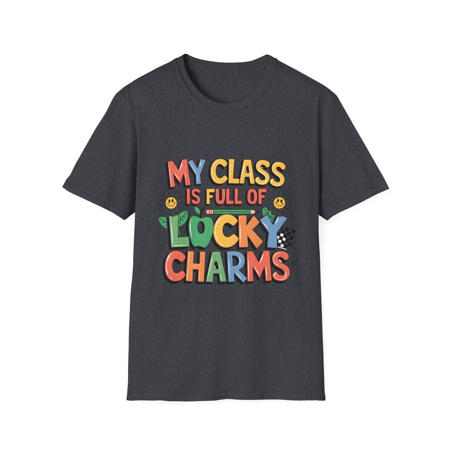 My Class is Full of Lucky Charms -St. Patrick's Day Teacher Unisex Tshirt