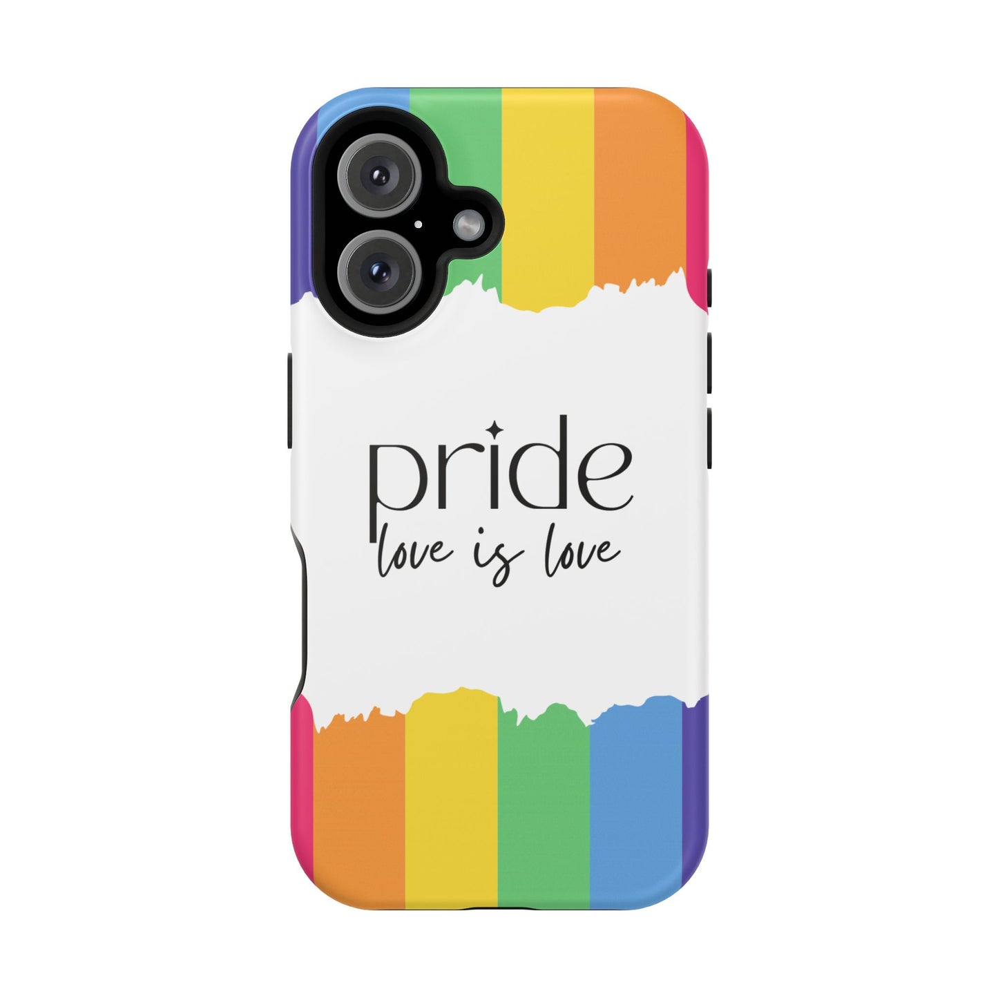 Pride - Love is Love, LGBTQ+, Rainbow Tough Phone Case
