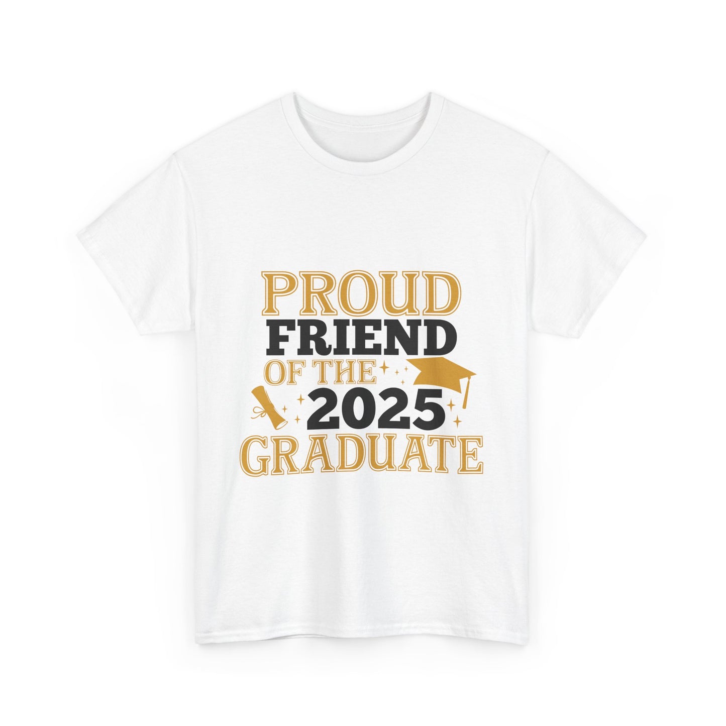 Proud Friend of the Graduate 2025 Unisex Cotton Tee