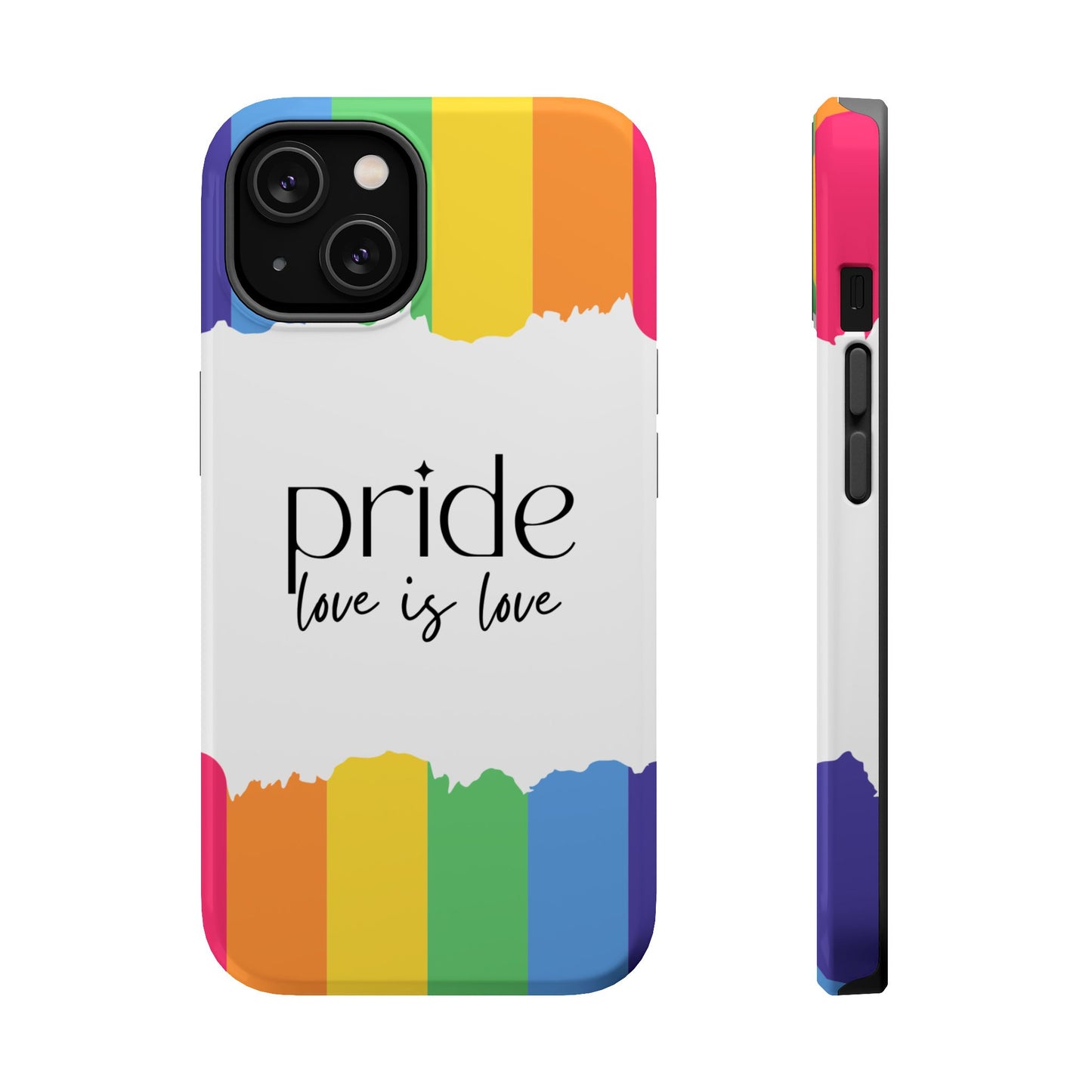 Pride - Love is Love, LGBTQ+, Rainbow Tough Phone Case