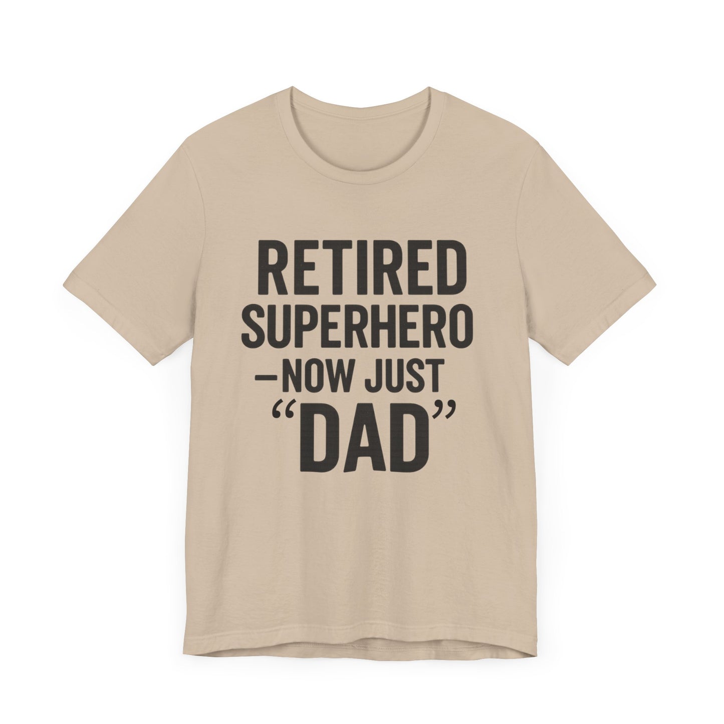 Retired Superhero Dad Tee - Unisex Jersey Short Sleeve T-Shirt