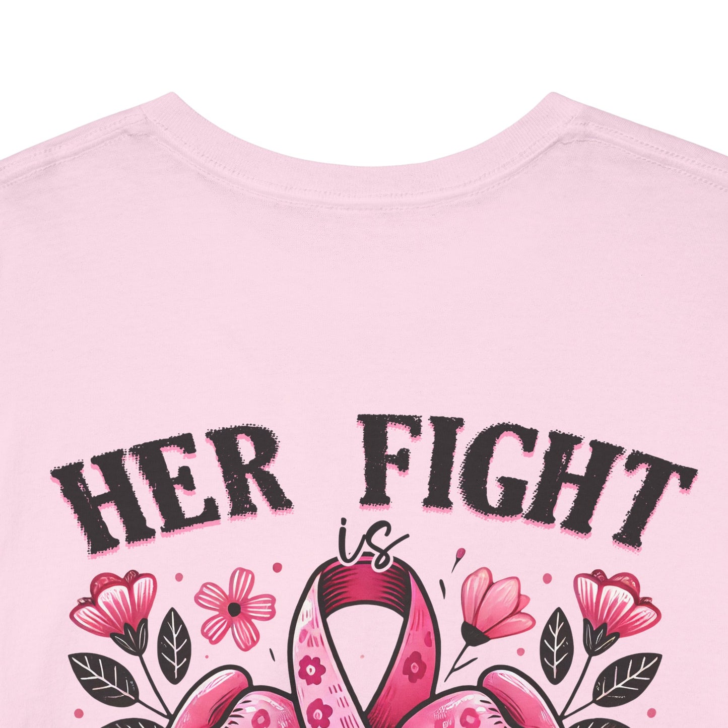 Her Fight Our Fight Unisex Cotton Tee – Support Breast Cancer Awareness