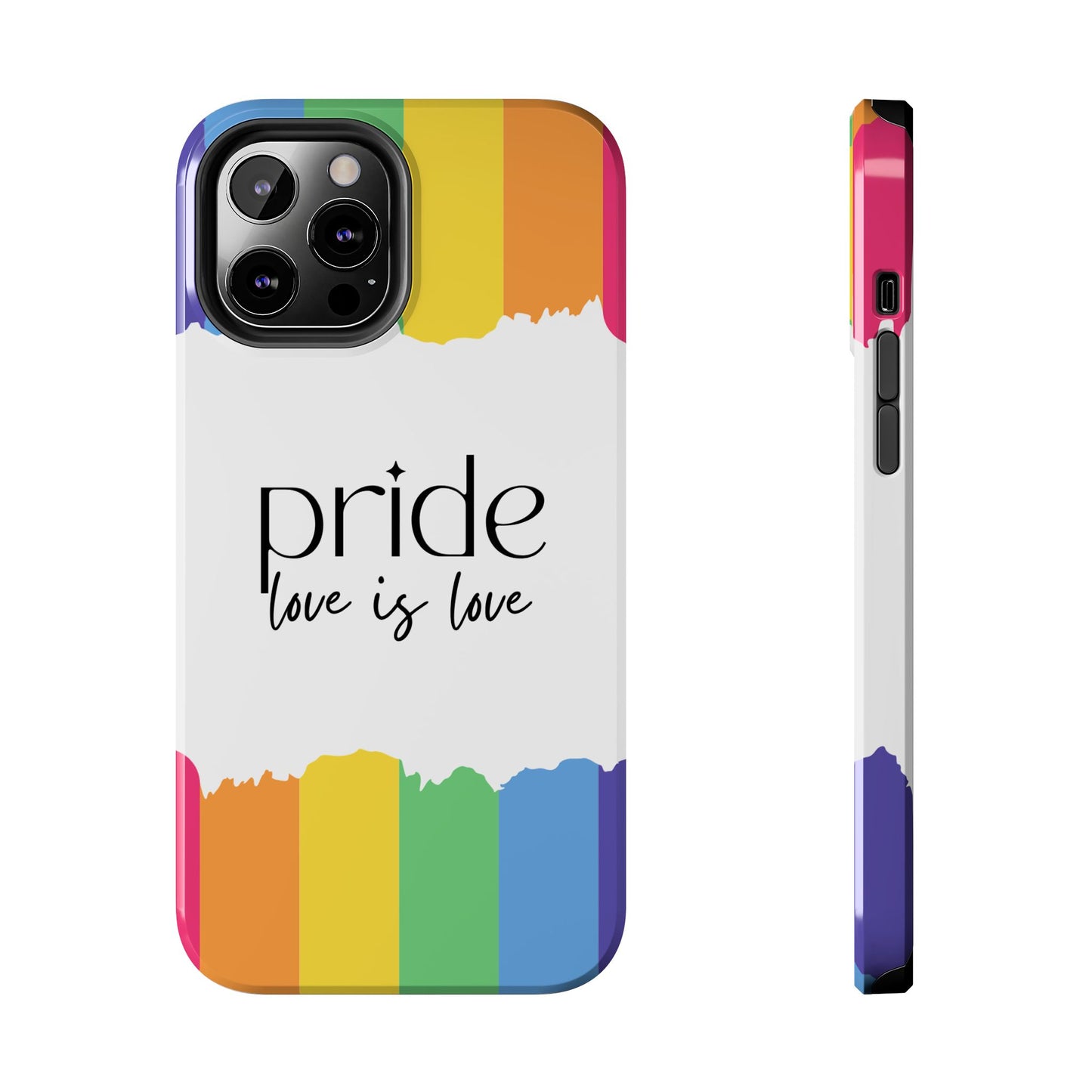 Pride - Love is Love, LGBTQ+, Rainbow Tough Phone Case