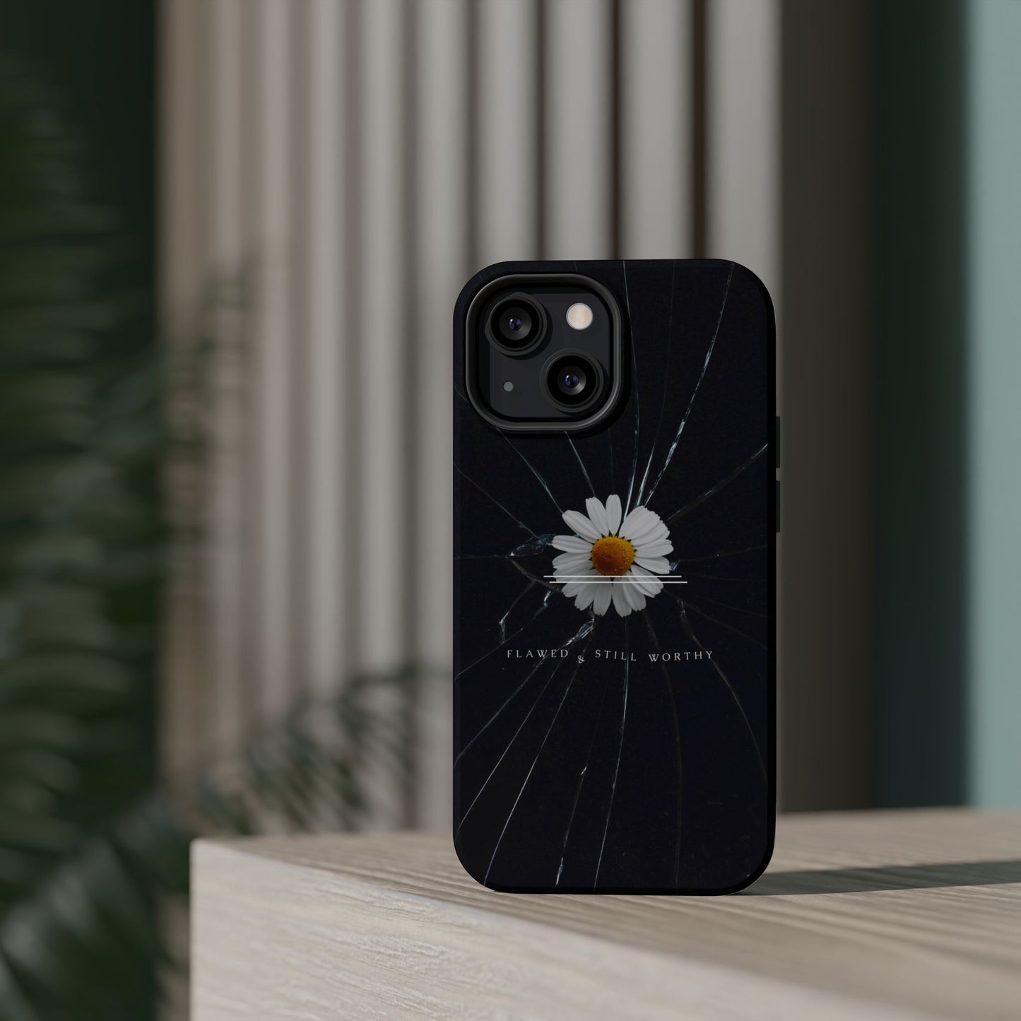 Flawed But Still Worthy Phone Case - Tough Cases, Inspirational Gift, Floral Design, Self-Love