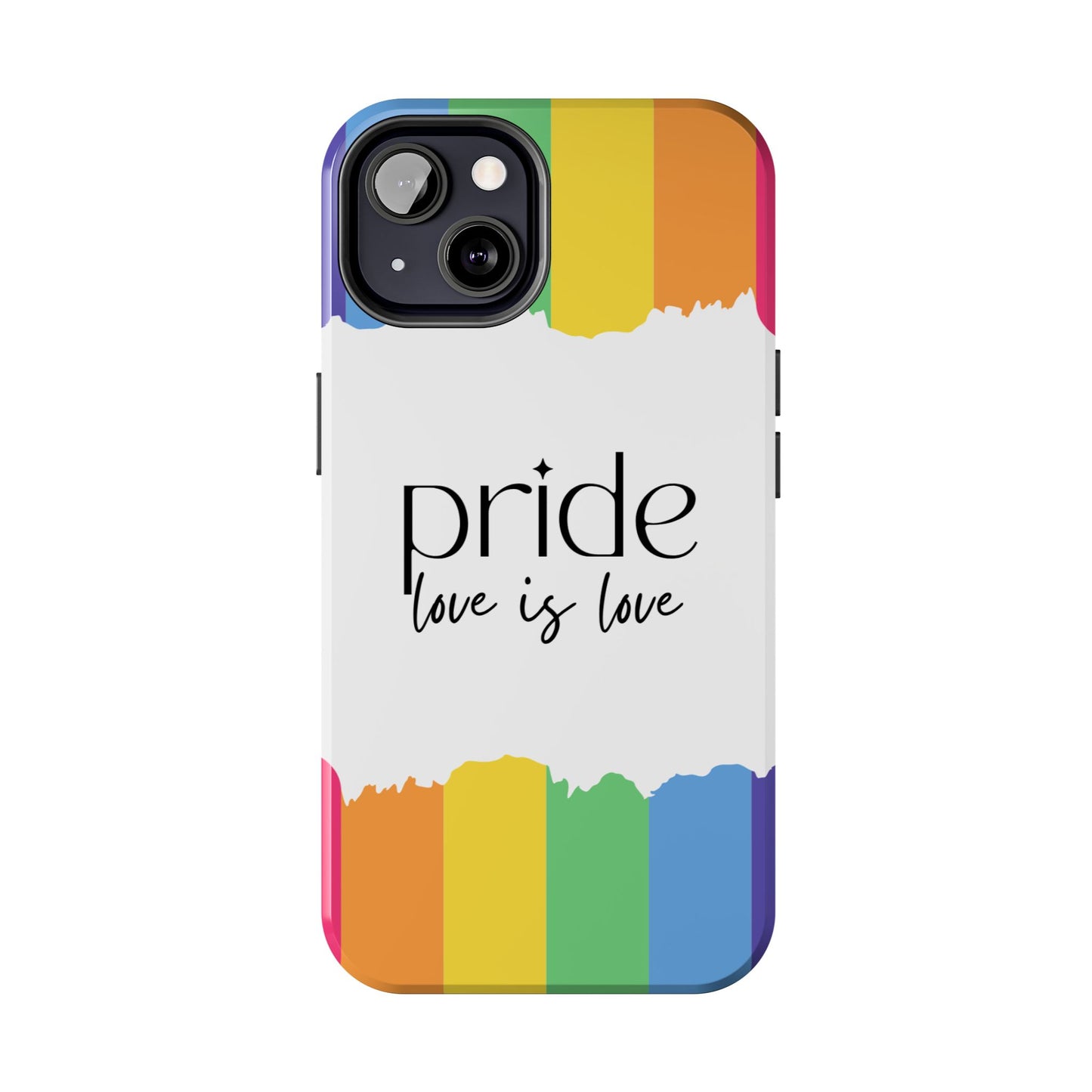 Pride - Love is Love, LGBTQ+, Rainbow Tough Phone Case