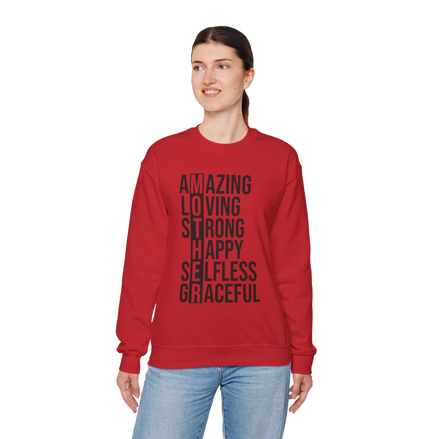 Inspirational Unisex Sweatshirt - Amazing Loving Strong Happy Selfless Graceful MOTHER