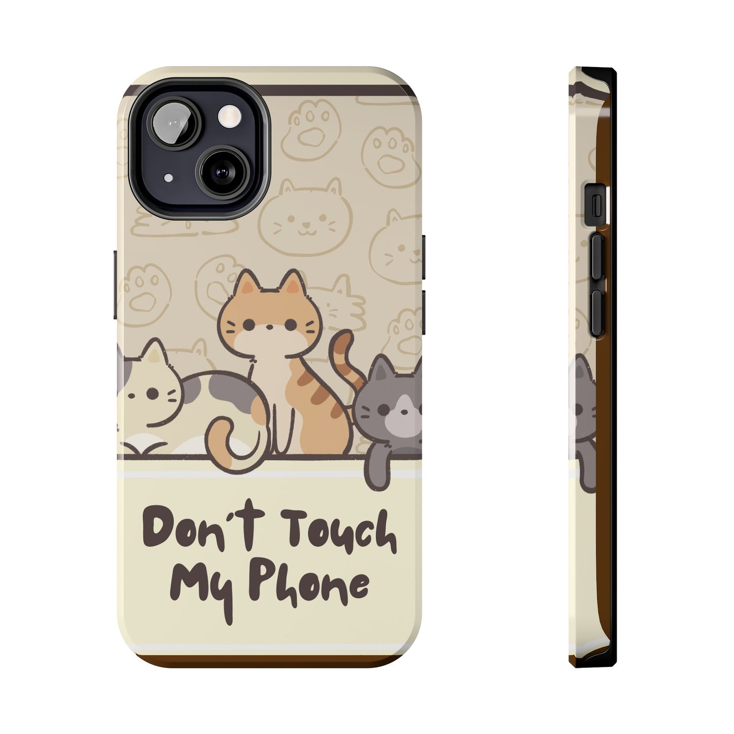 Cute Cat Tough Phone Case - Don’t Touch My Phone!