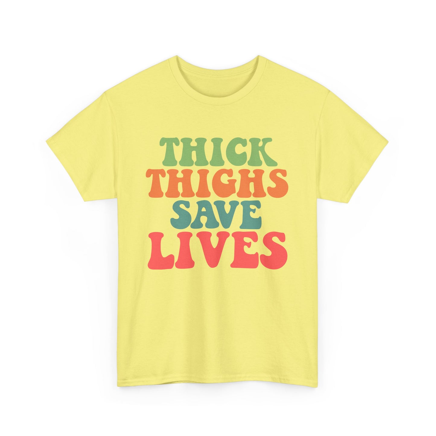 Thick Thighs Save Lives Unisex Heavy Cotton Tee