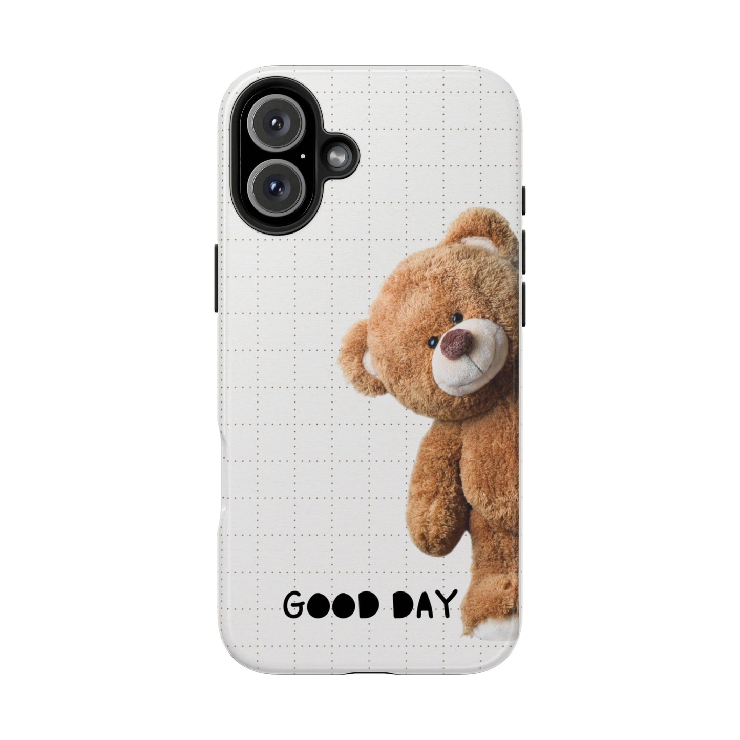 Good Day Teddy Bear Phone Cases, Cute, Gift for Friends, Teddy Bear Lover's Case