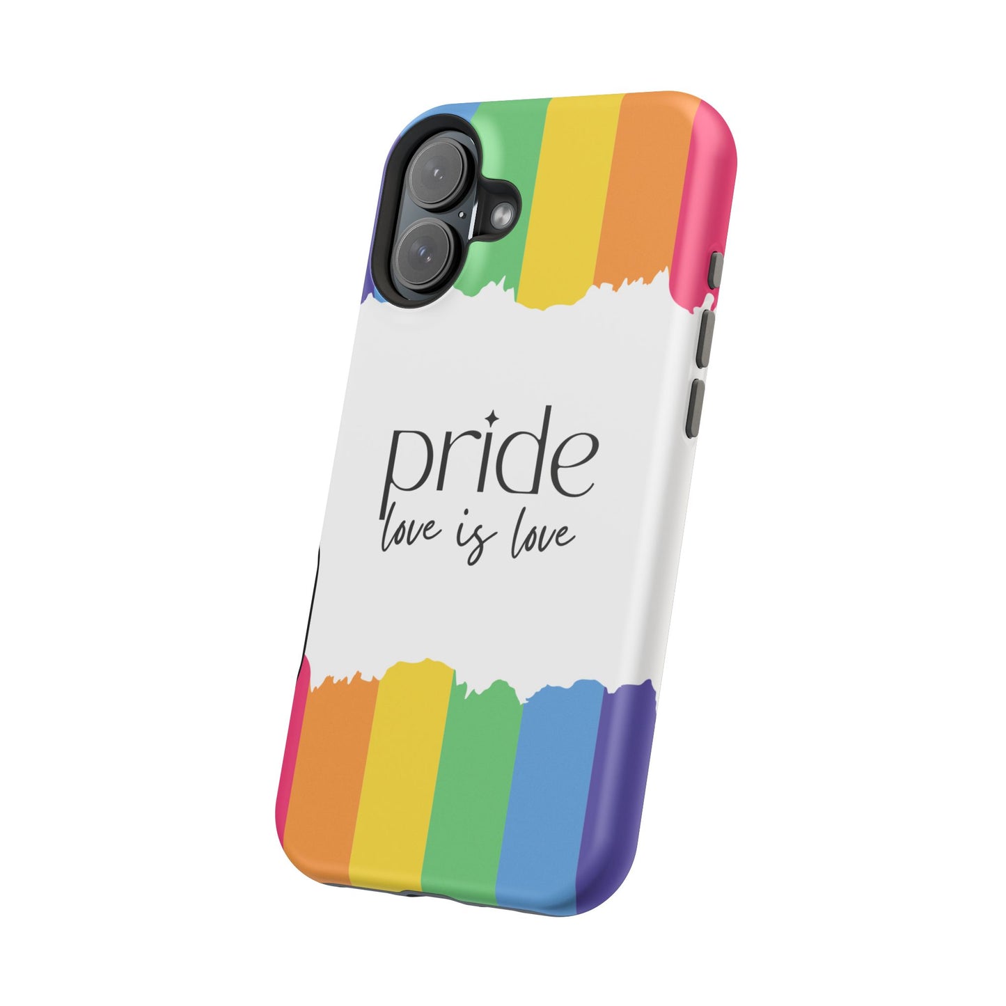 Pride - Love is Love, LGBTQ+, Rainbow Tough Phone Case