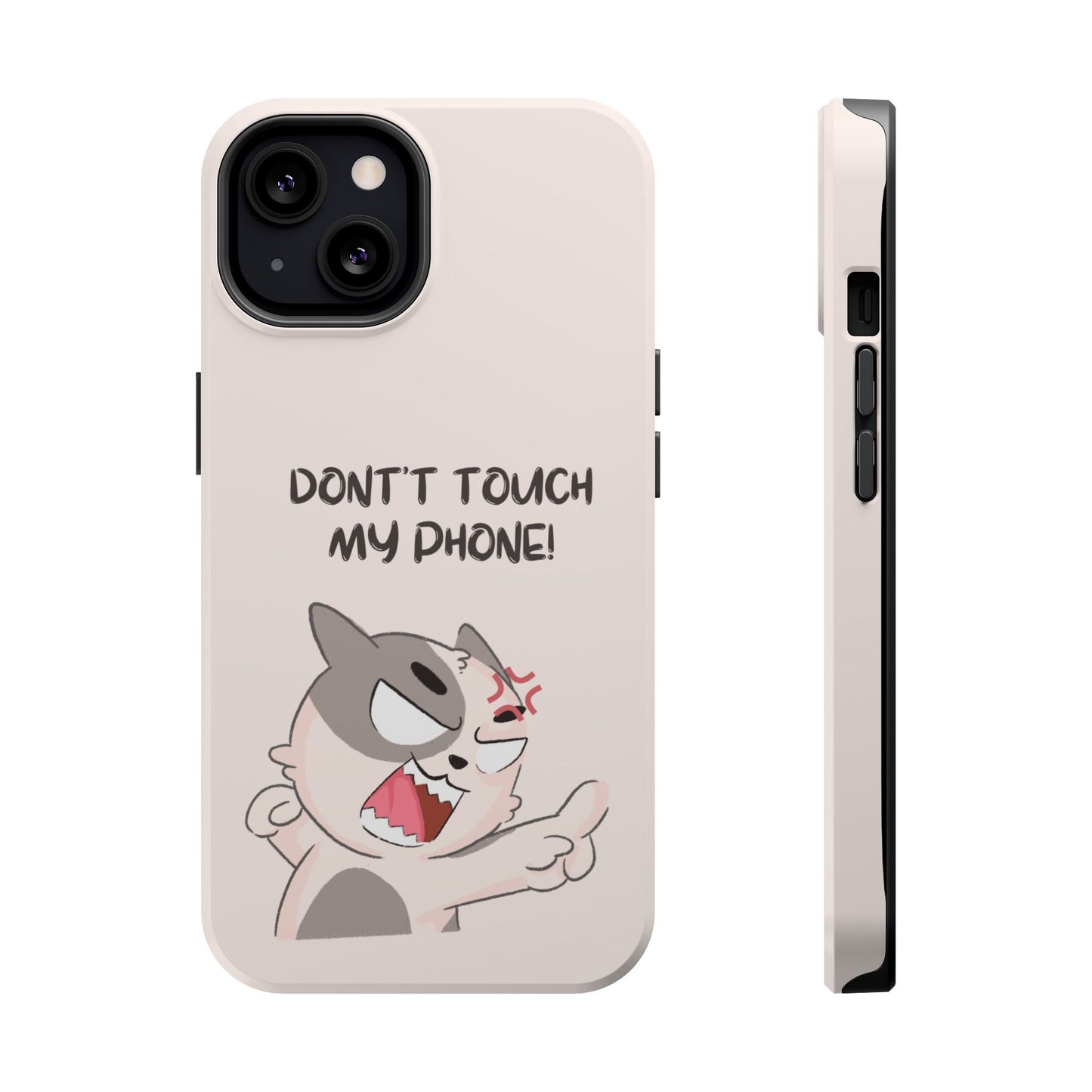 Funny Cat - Don't Touch My Phone! Tough MAGNETIC Phone Case