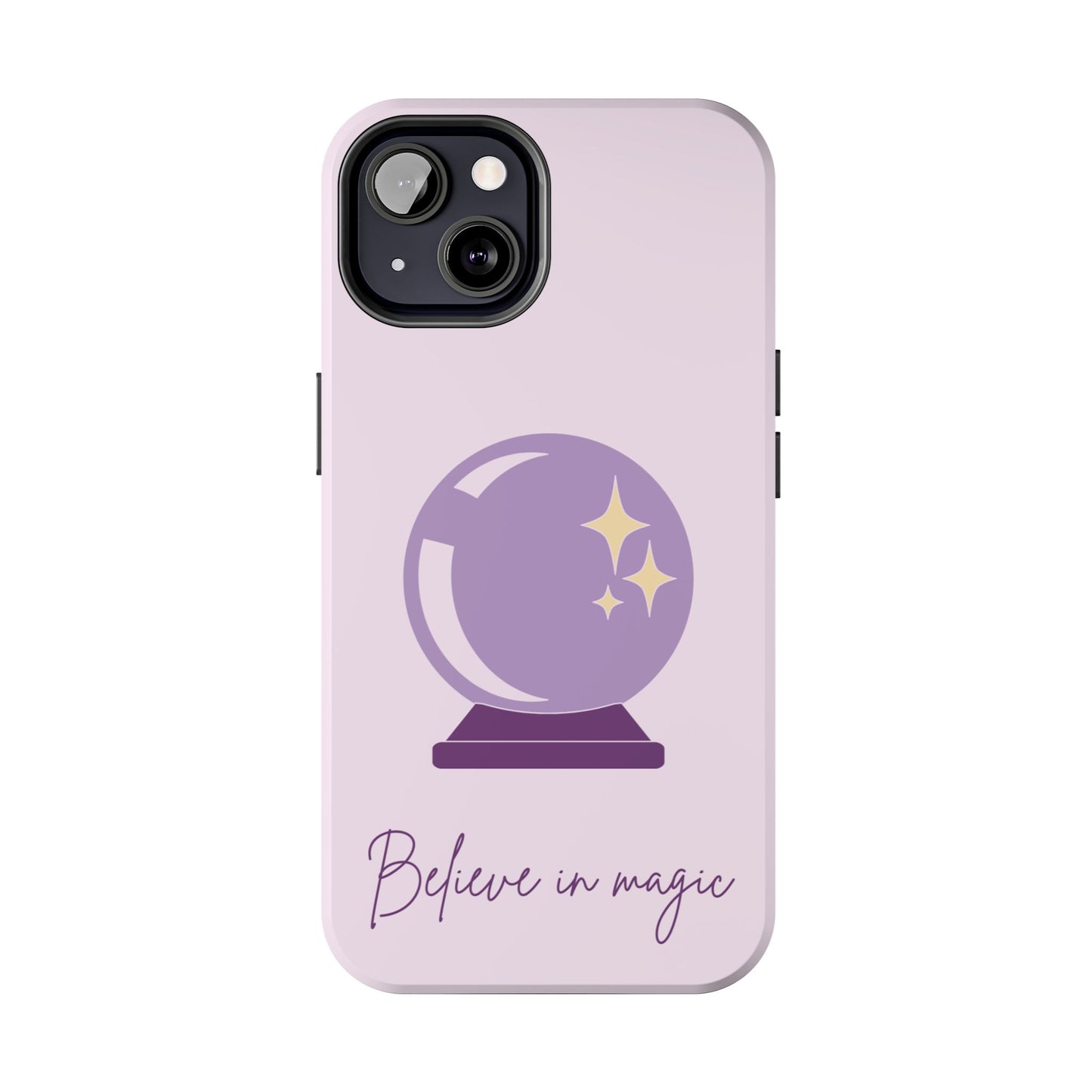 Magical Phone Case - Believe in Magic, Tough Phone Case
