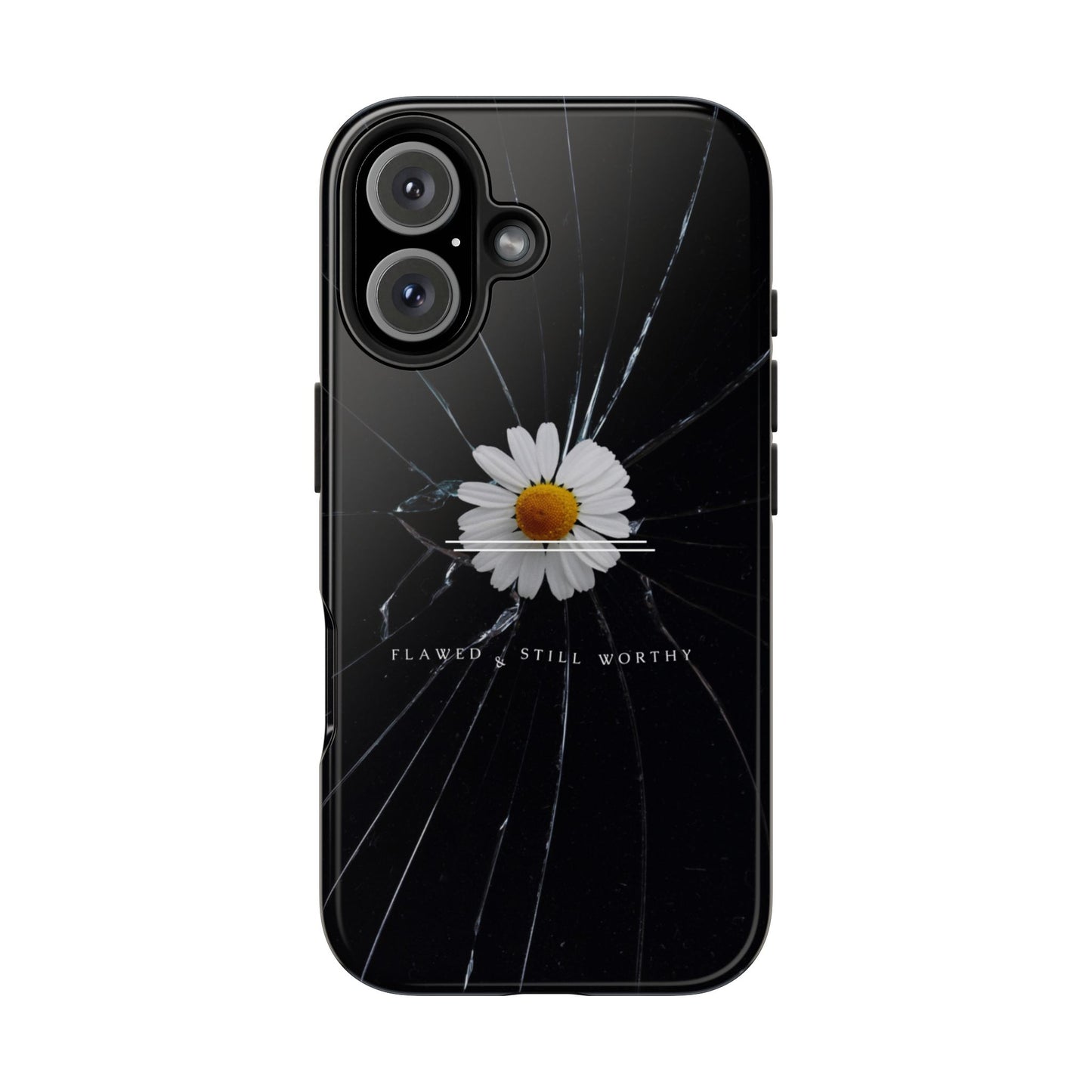 Flawed But Still Worthy Phone Case - Tough Cases, Inspirational Gift, Floral Design, Self-Love