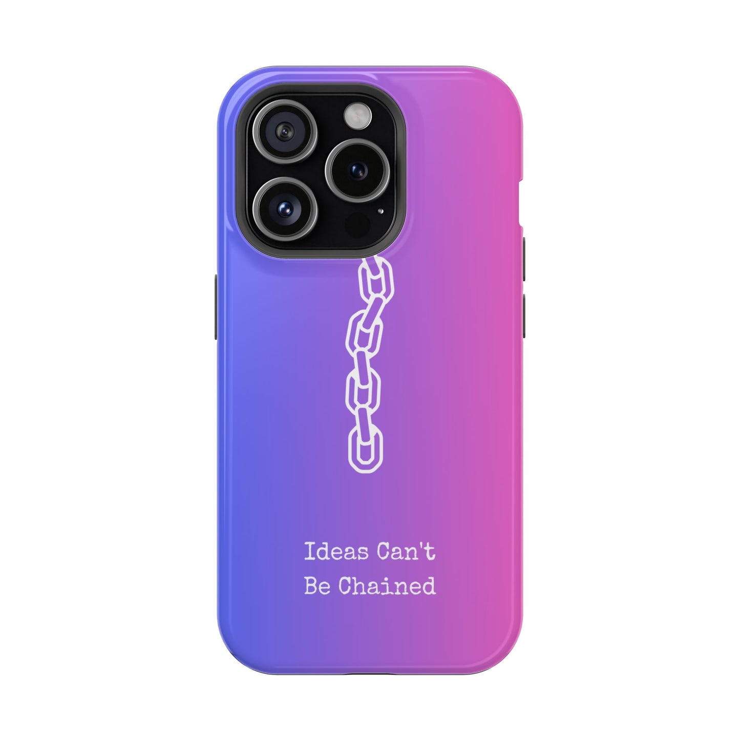 Colorful MAGNETIC Inspirational, Motivational - Ideas Can't Be Chained Phone Cases
