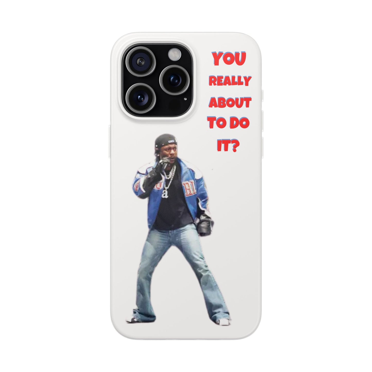 kendrick Lamar Cool Quote Flexi Phone Case - "You Really About To Do It?"
