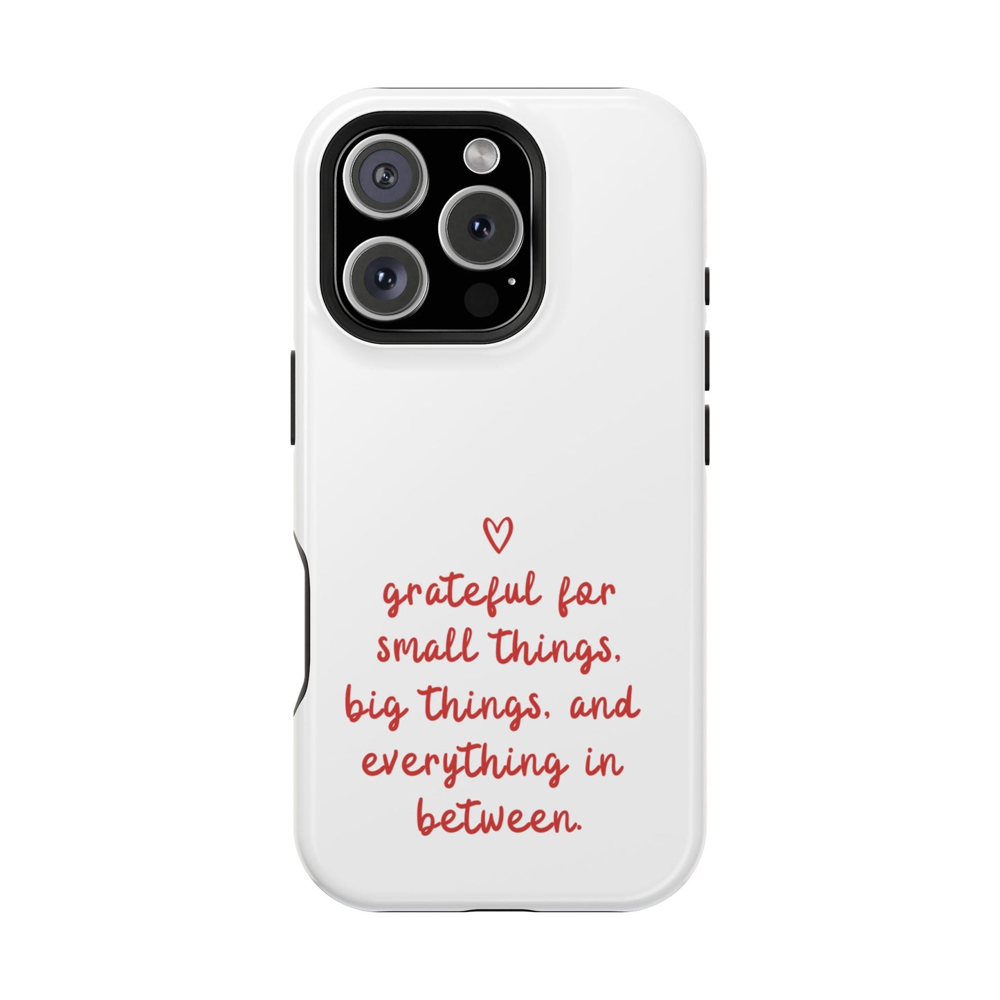 Grateful Small Things Magnetic Phone Case, Inspirational Phone Cover, Unique Gift, Everyday Reminder, Custom Tough Cases, Phone Protection