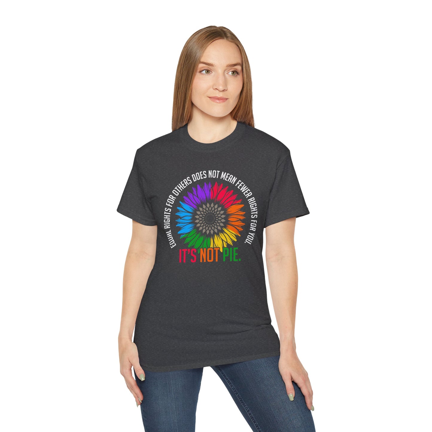 Pride Tee - 'It's Not Pie' - Equality Celebration Shirt