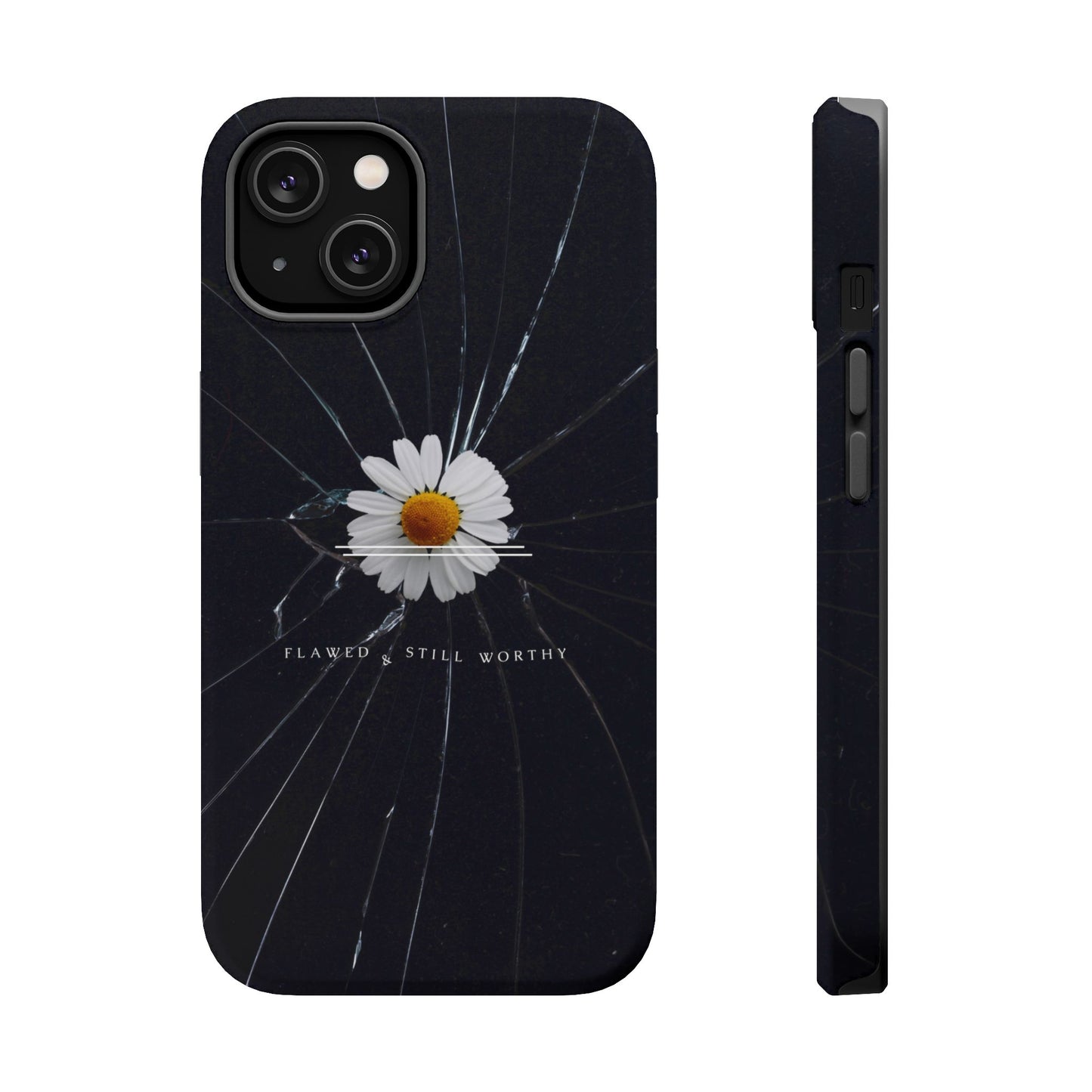 Flawed But Still Worthy Phone Case - Tough Cases, Inspirational Gift, Floral Design, Self-Love