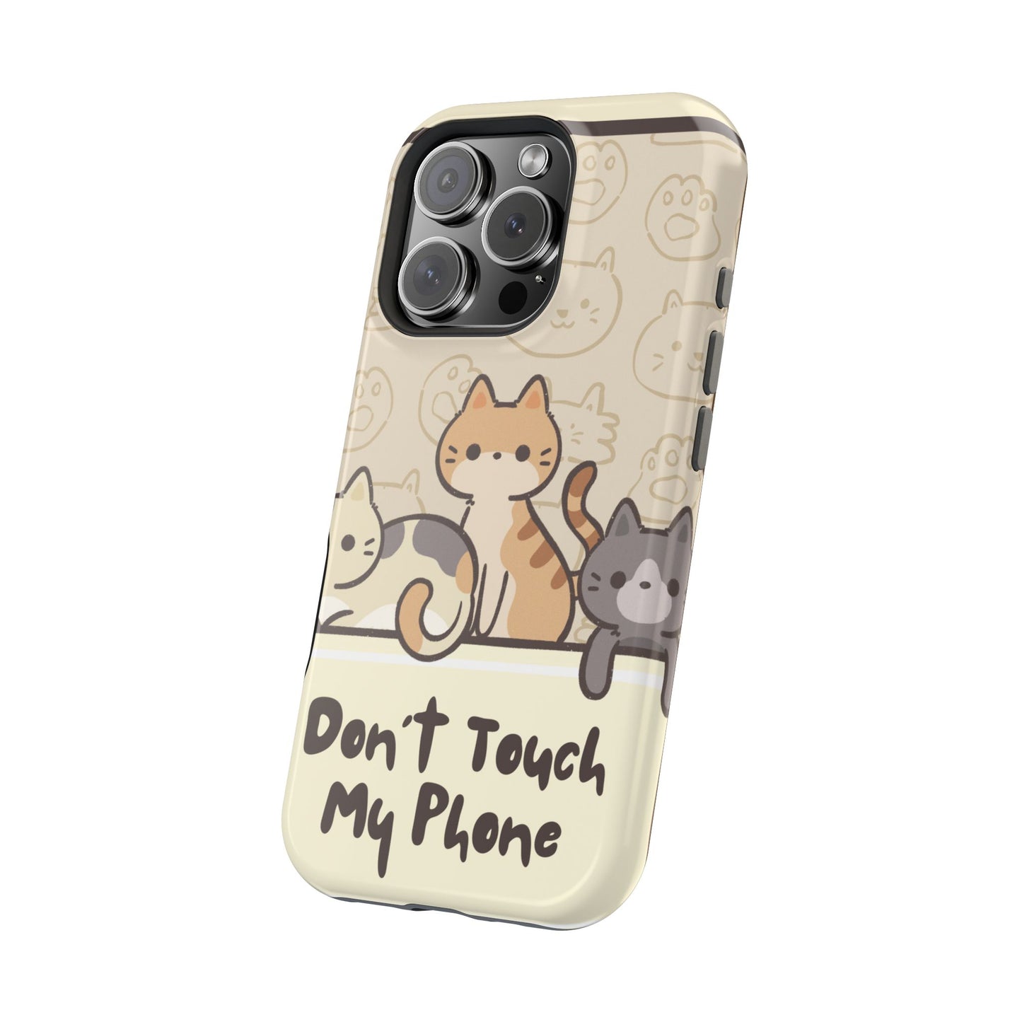 Cute Cat Tough MAGNETIC Phone Case - Don’t Touch My Phone!