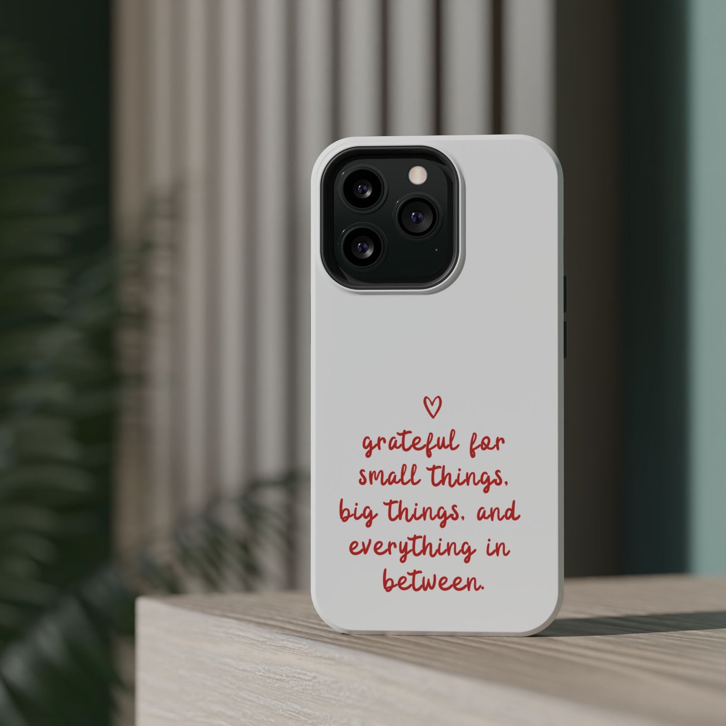 Grateful Small Things Magnetic Phone Case, Inspirational Phone Cover, Unique Gift, Everyday Reminder, Custom Tough Cases, Phone Protection