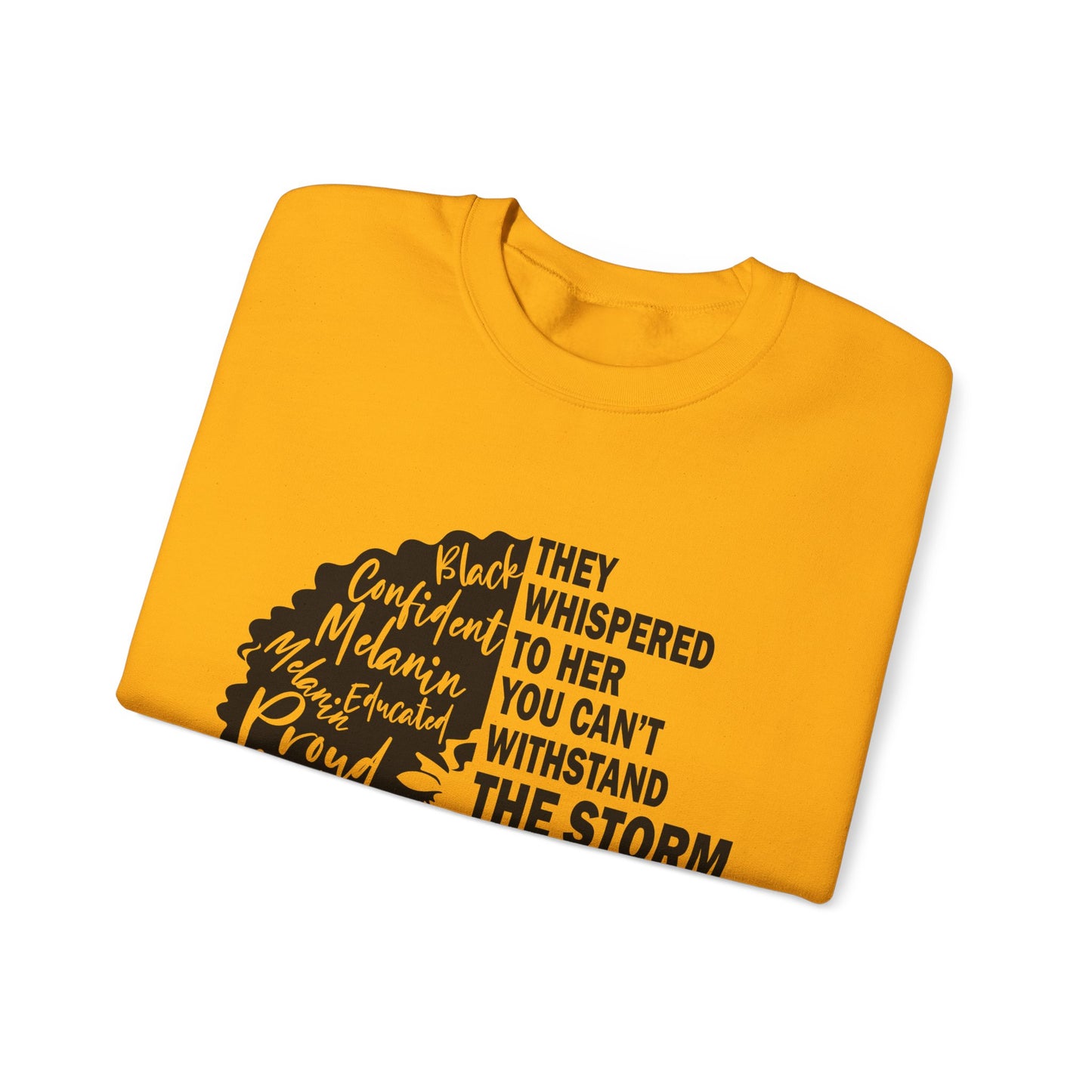 Empowerment- I Am The Storm -Crewneck Sweatshirt - Unisex Sweatshirt