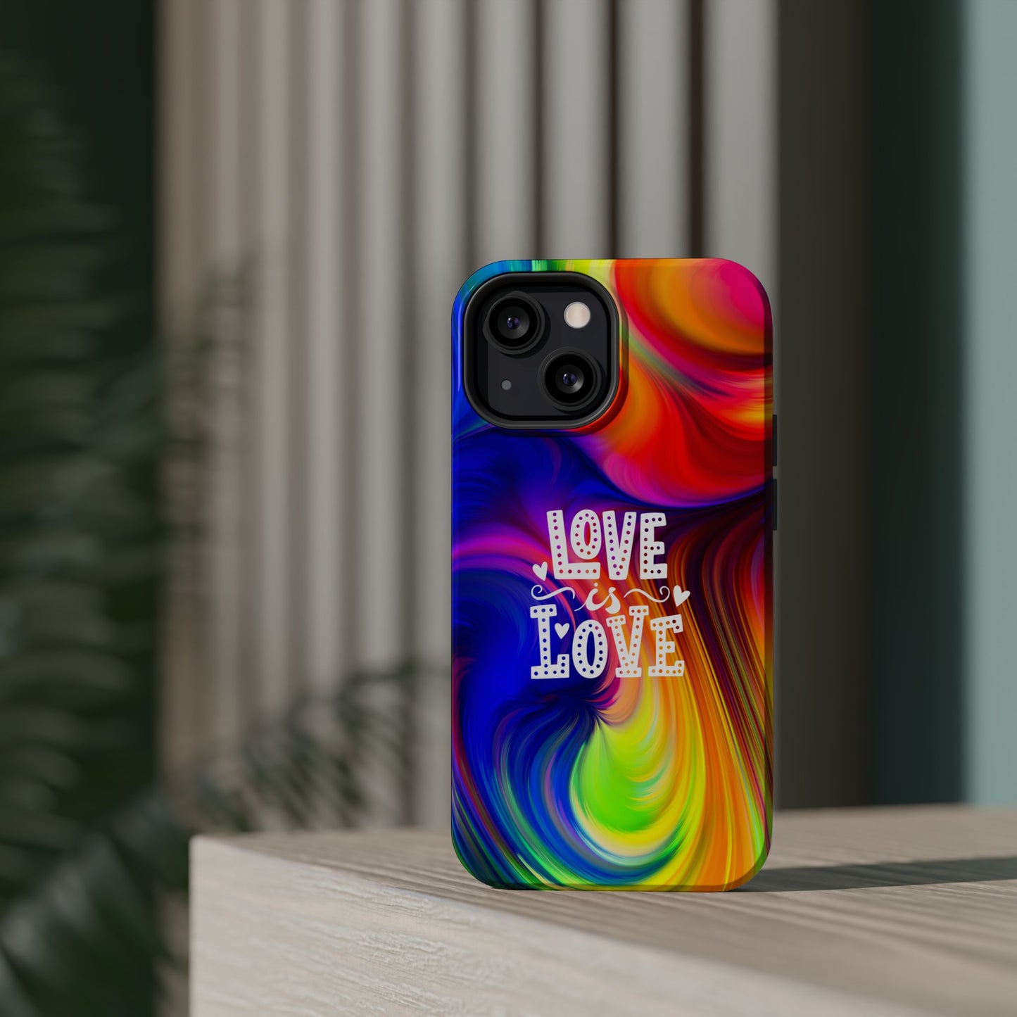 LOVE IS LOVE Colorful Love, Pride Tough Phone Case