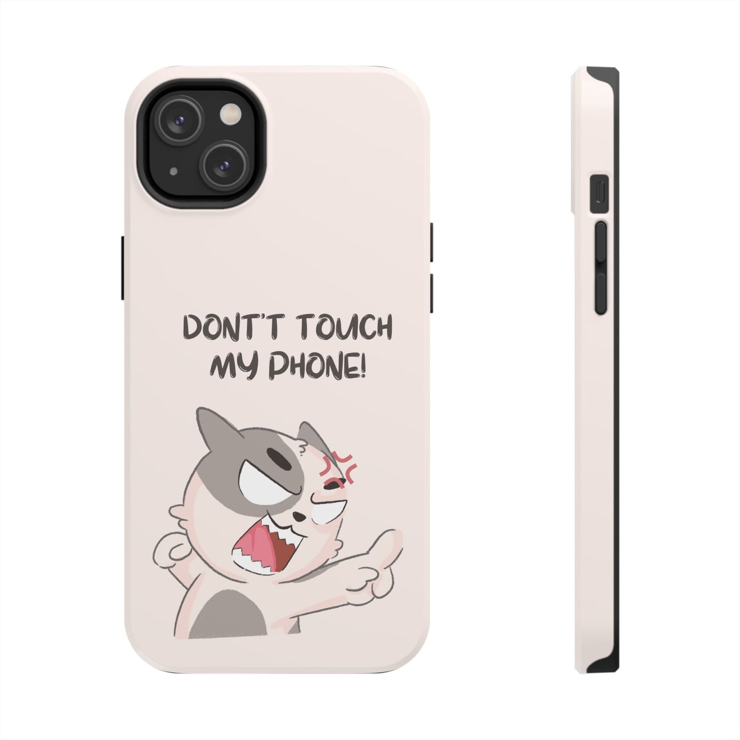 Funny Cat - Don't Touch My Phone! Tough Phone Case