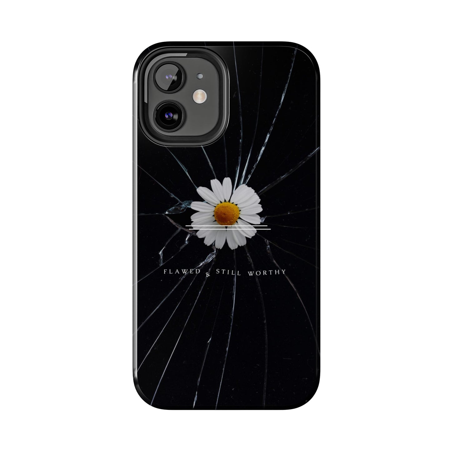 Flawed But Still Worthy Phone Case - Tough Cases, Inspirational Gift, Floral Design, Self-Love