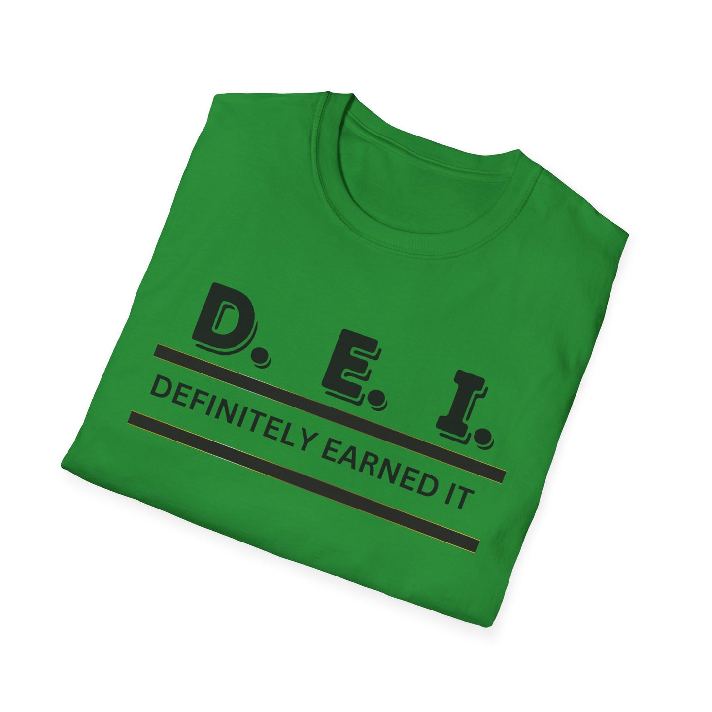 Empowerment Tee - D E I Definitely Earned It Unisex T-Shirt
