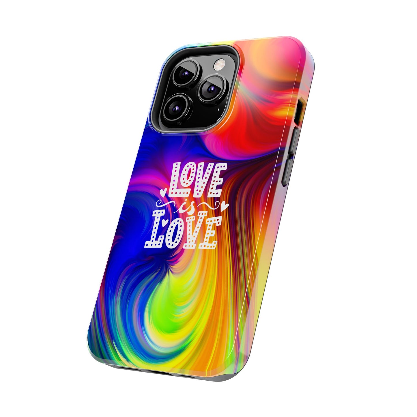 LOVE IS LOVE Colorful Love, Pride Tough Phone Case