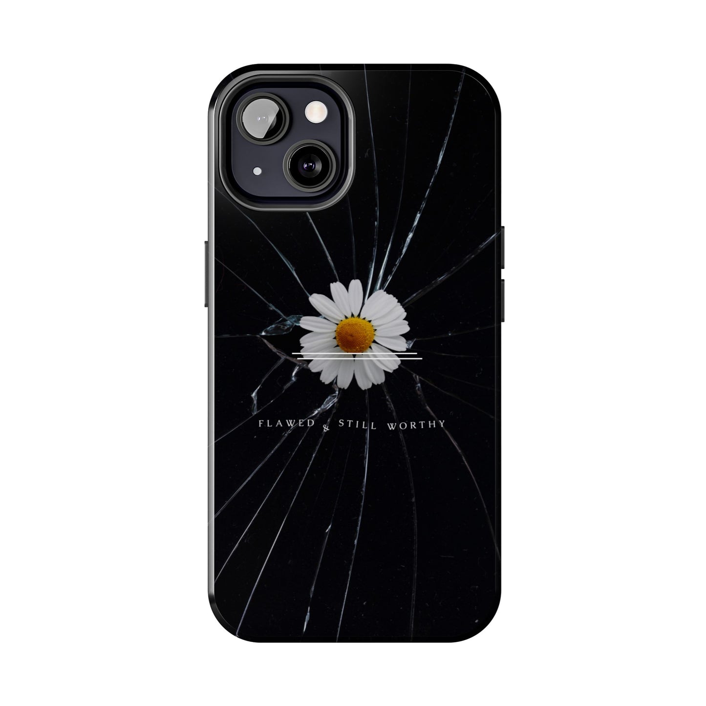Flawed But Still Worthy Phone Case - Tough Cases, Inspirational Gift, Floral Design, Self-Love