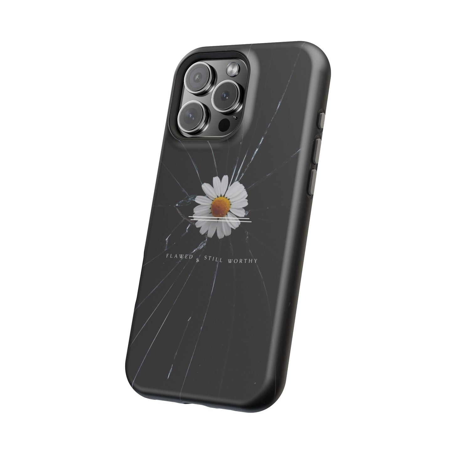 Flawed But Still Worthy Phone Case - Tough Cases, Inspirational Gift, Floral Design, Self-Love