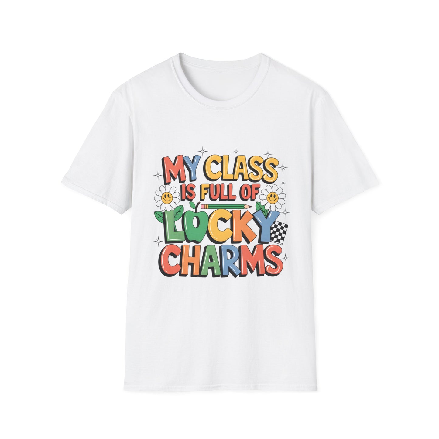 My Class is Full of Lucky Charms -St. Patrick's Day Teacher Unisex Tshirt