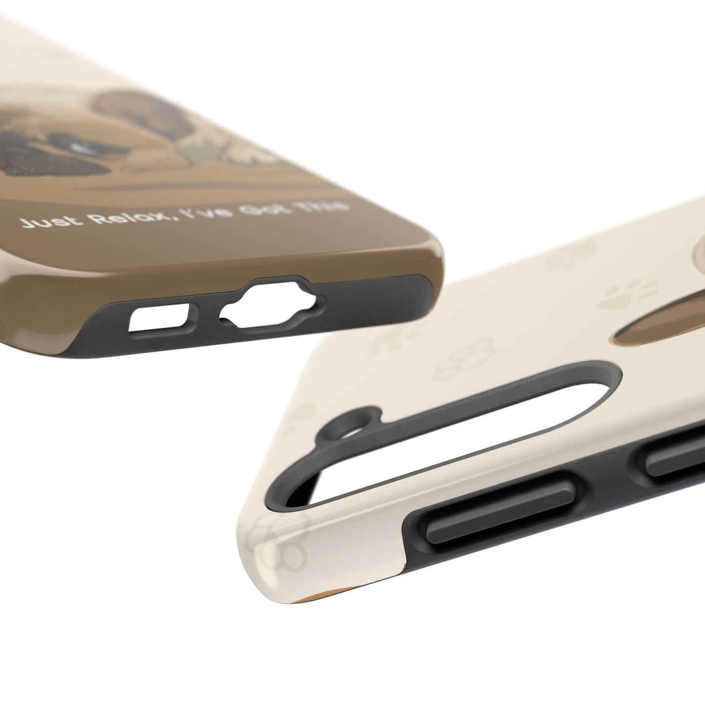 Dog Phone Case - Just Relax, I’ve Got This